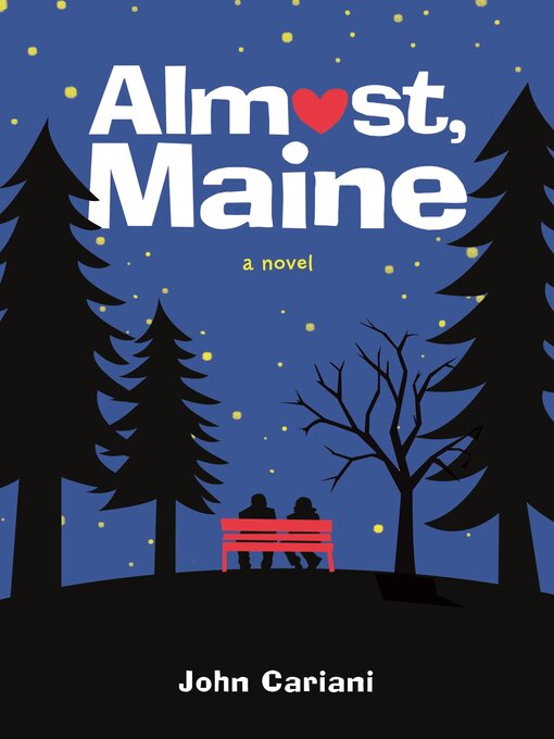 Title details for Almost, Maine by John Cariani - Wait list